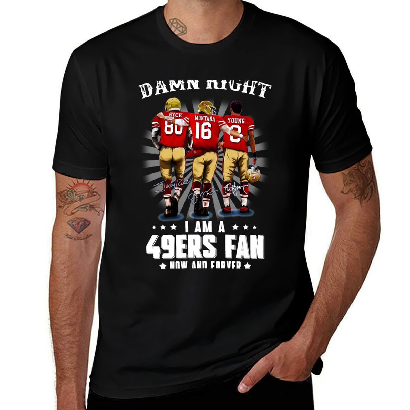 Street Fashion Now - Damn-right-I-am-a-49ers-Fan-Now-and-Forever Tシャツ ストリートファッション カジュアルTシャツ
